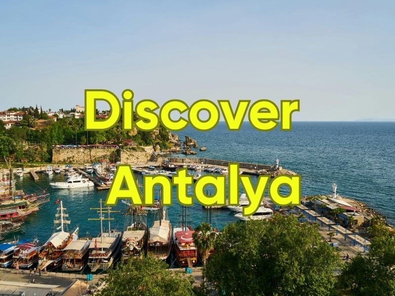 Discover Antalya